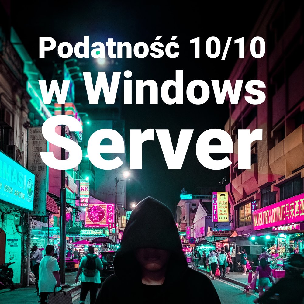 podatnosc 10na10 w windows server square